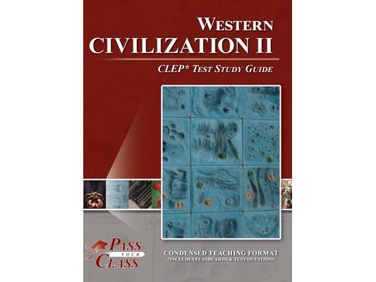 Western Civilization 2 CLEP Test Study Guide