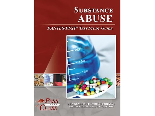 Substance Abuse DANTES / DSST Test Study Guide