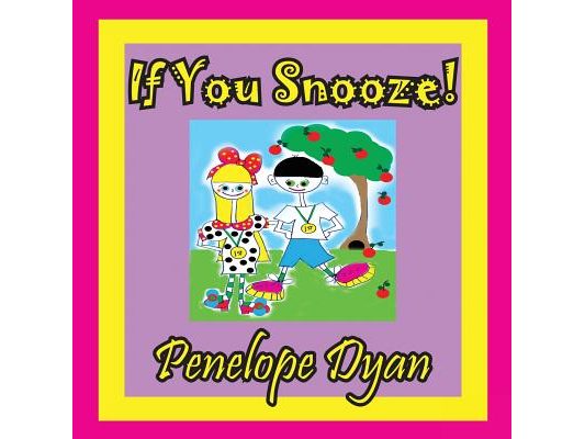 If You Snooze!