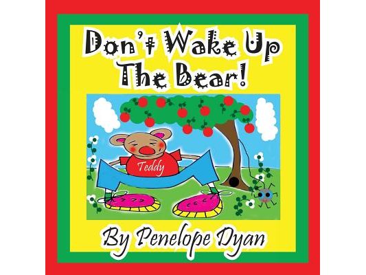 Don't Wake Up the Bear!