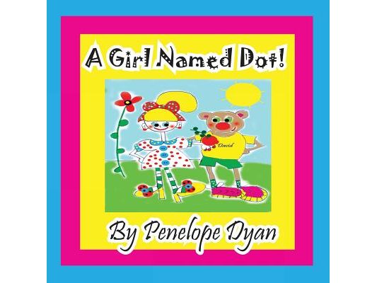 A Girl Named Dot