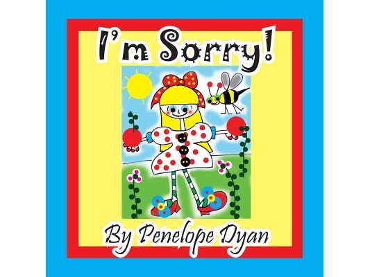 I'm Sorry!