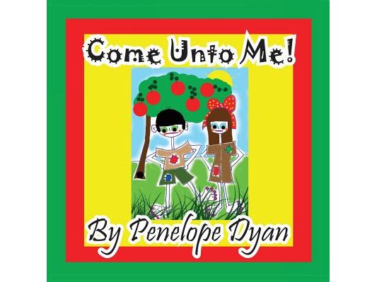 Come Unto Me!