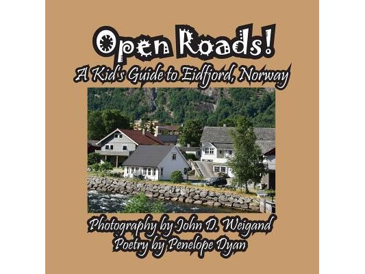 Open Roads! A Kid's Guide To Eidfjord, Norway