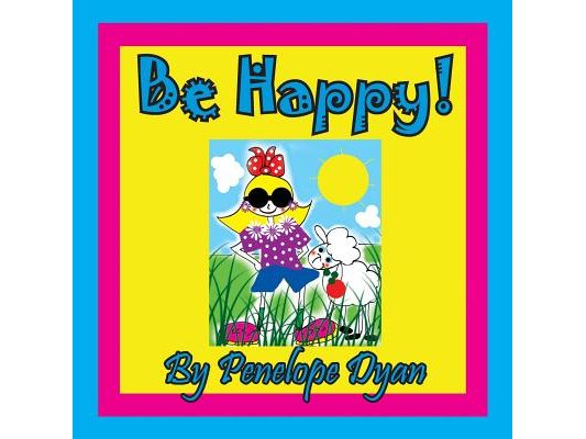 Be Happy!