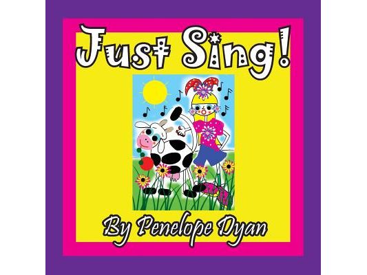 Just Sing!