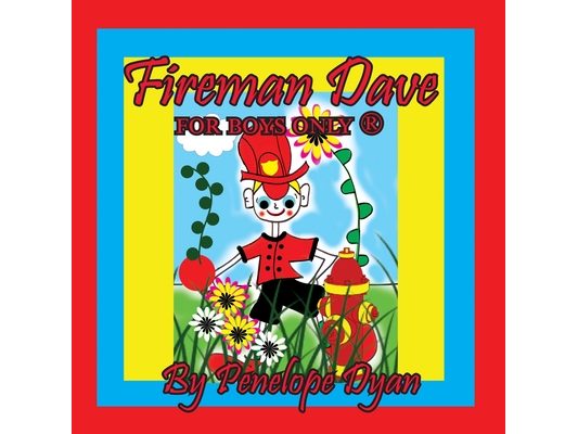 Fireman Dave --- For Boys Only (R)