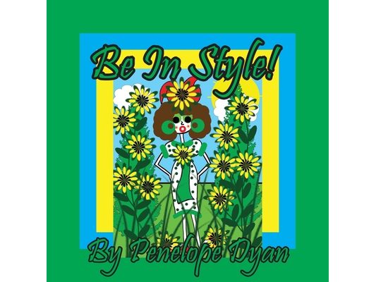 Be In Style!