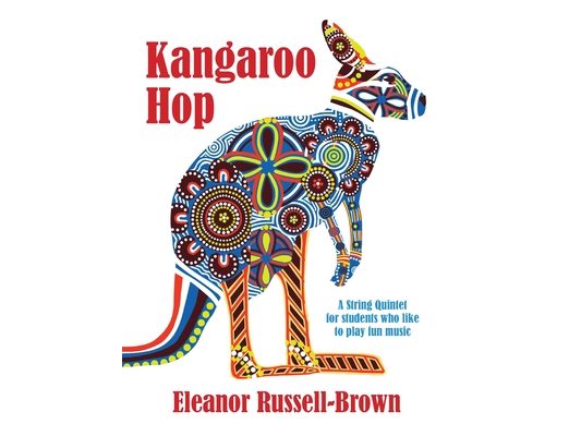 Kangaroo Hop: A String Quintet for students who like to play fun music