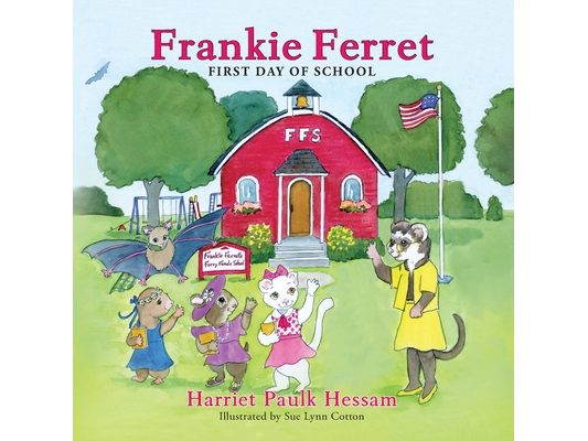 Frankie Ferret: First Day of School