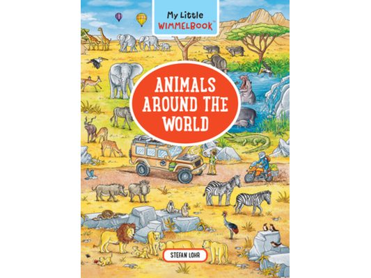 My Little Wimmelbook(r)--Animals Around the World: A Look-And-Find Book (Kids Tell the Story)