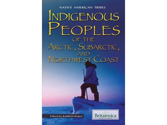 Indigenous Peoples of the Arctic, Subarctic, and Northwest Coast