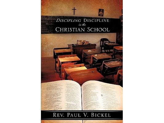Discipling Discipline in the Christian School