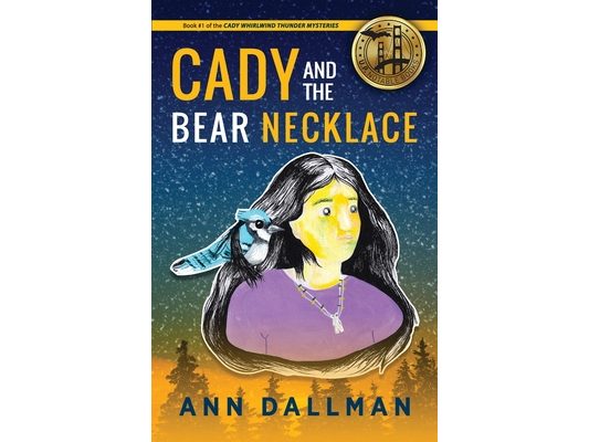 Cady and the Bear Necklace: A Cady Whirlwind Thunder Mystery, 2nd Ed.