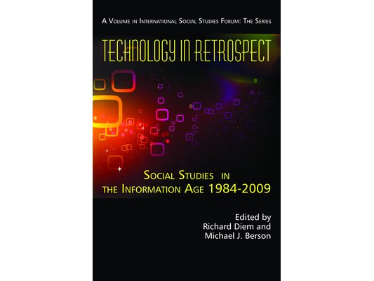 Technology in Retrospect: Social Studies in the Information Age, 1984-2009