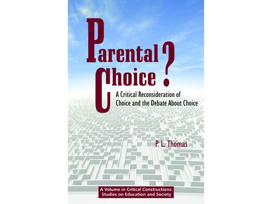 Parental Choice?: A Critical Reconsideration of Choice and the Debate about Choice