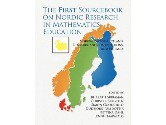 The First Sourcebook on Nordic Research in Mathematics Education: Norway, Sweden, Iceland, Denmark and Contributions from Finland