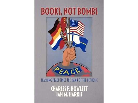Books, Not Bombs: Teaching Peace Since the Dawn of the Republic