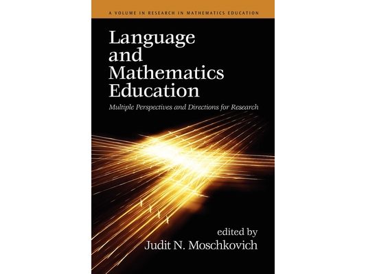 Language and Mathematics Education: Multiple Perspectives and Directions for Research