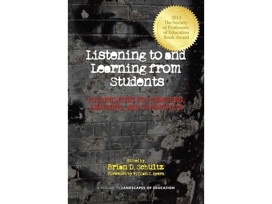 Listening to and Learning from Students: Possibilities for Teaching, Learning, and Curriculum (Hc)
