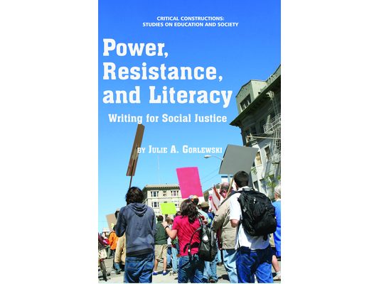Power, Resistance, and Literacy: Writing for Social Justice