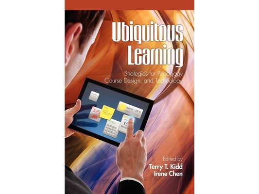Ubiquitous Learning: Strategies for Pedagogy, Course Design, and Technology