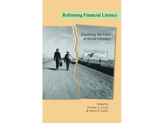 Reframing Financial Literacy: Exploring the Value of Social Currency (Hc)