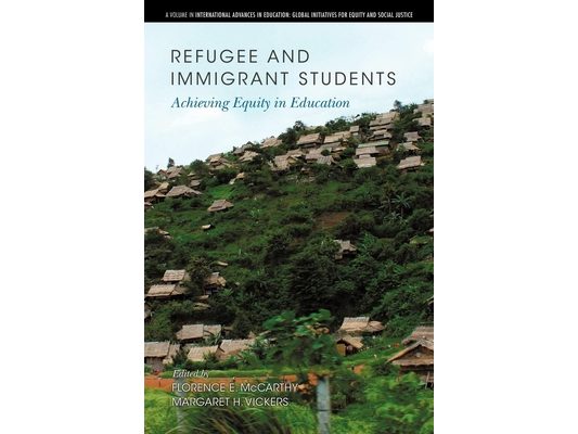 Refugee and Immigrant Students: Achieving Equity in Education