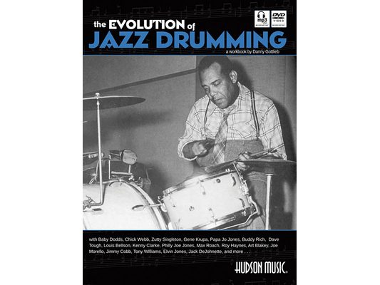 The Evolution of Jazz Drumming: A Workbook for Applied Drumset Students [With CD (Audio) and DVD]