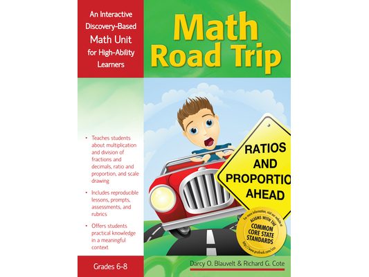 Math Road Trip: An Interactive Discovery-Based Mathematics Units for High-Ability Learners (Grades 6-8)