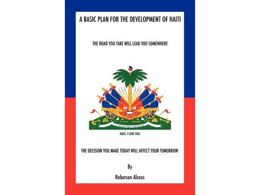 A Basic Plan for the Development of Haiti