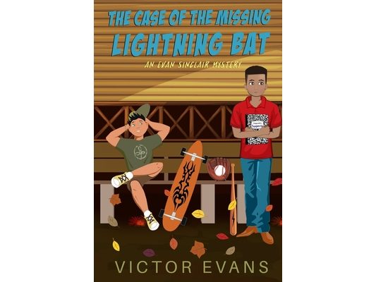 The Case of the Missing Lightning Bat: An Evan Sinclair Mystery