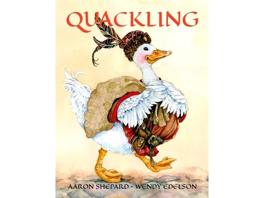 Quackling: A Not-Too-Grimm Fairy Tale