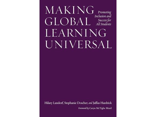 Making Global Learning Universal: Promoting Inclusion and Success for All Students
