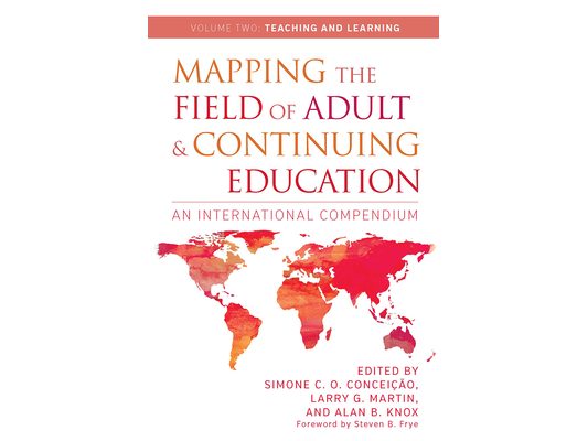 Mapping the Field of Adult and Continuing Education: An International Compendium: Volume 2: Teaching and Learning