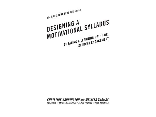 Designing a Motivational Syllabus: Creating a Learning Path for Student Engagement