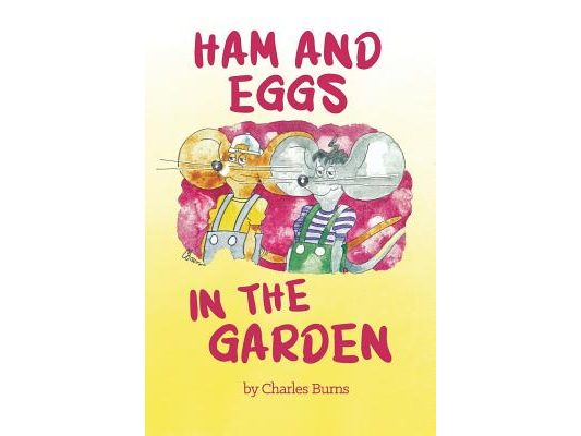 Ham and Eggs in the Garden