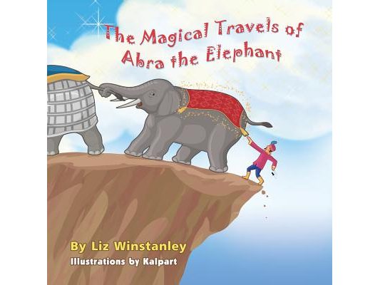 The Magical Travels of Abra the Elephant