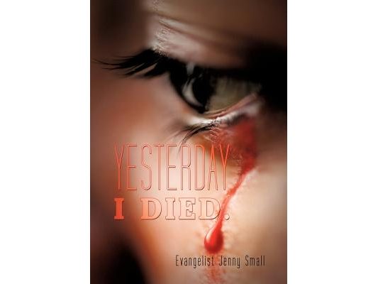 Yesterday I Died.
