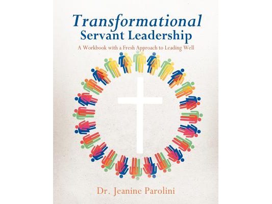 Transformational Servant Leadership