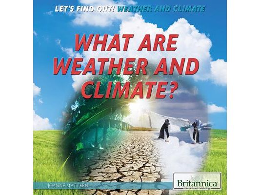 What Are Weather and Climate?