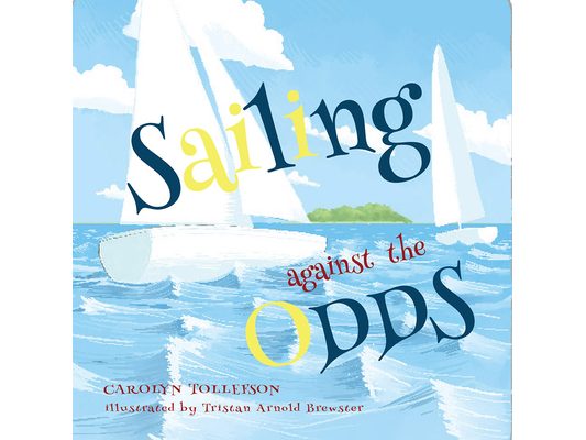 Sailing Against the Odds