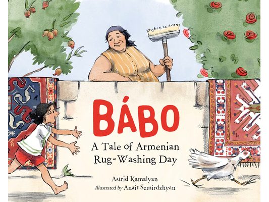 Bábo: A Tale of Armenian Rug-Washing Day