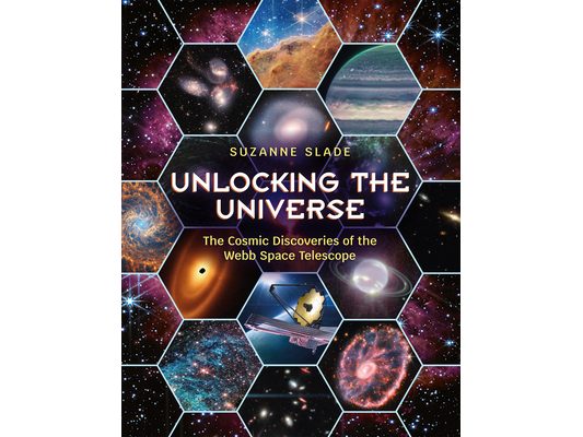 Unlocking the Universe: The Cosmic Discoveries of the Webb Space Telescope