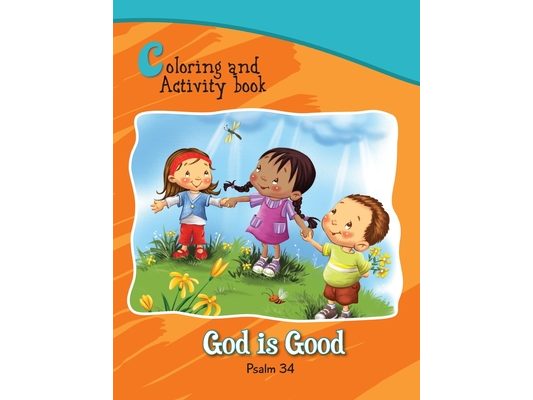 Psalm 34 Coloring and Activity Book: God is Good