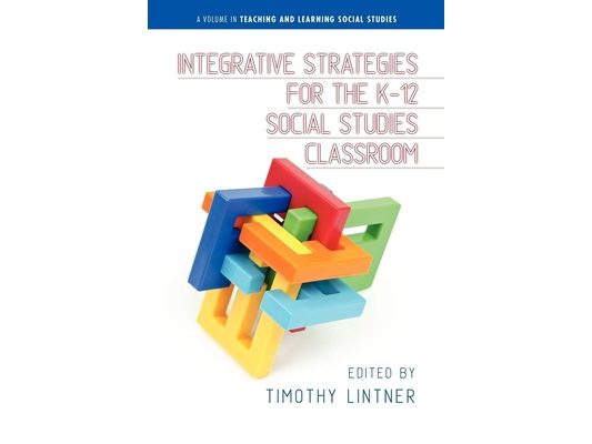 Integrative Strategies for the K-12 Social Studies Classroom (Hc)