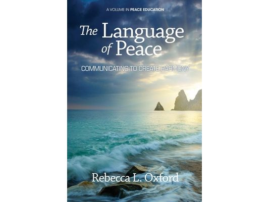 The Language of Peace: Communicating to Create Harmony