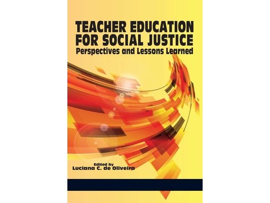 Teacher Education for Social Justice: Perspectives and Lessons Learned (Hc)