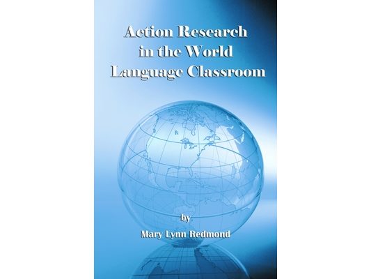 Action Research in the World Language Classroom (Hc)