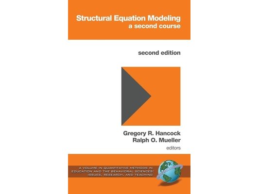 Structural Equation Modeling: A Second Course